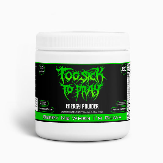 Too Sick To Pray - Berry Me When I'm Guava Energy Powder (Guava Berry)